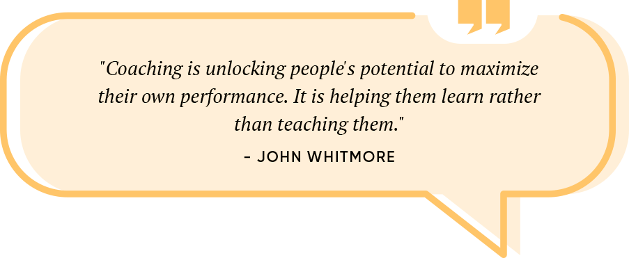 John Whitmore quote about coaching