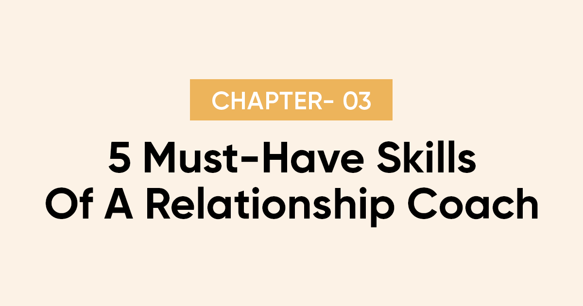 5 MustHave Skills Of A Relationship Coach Evercoach